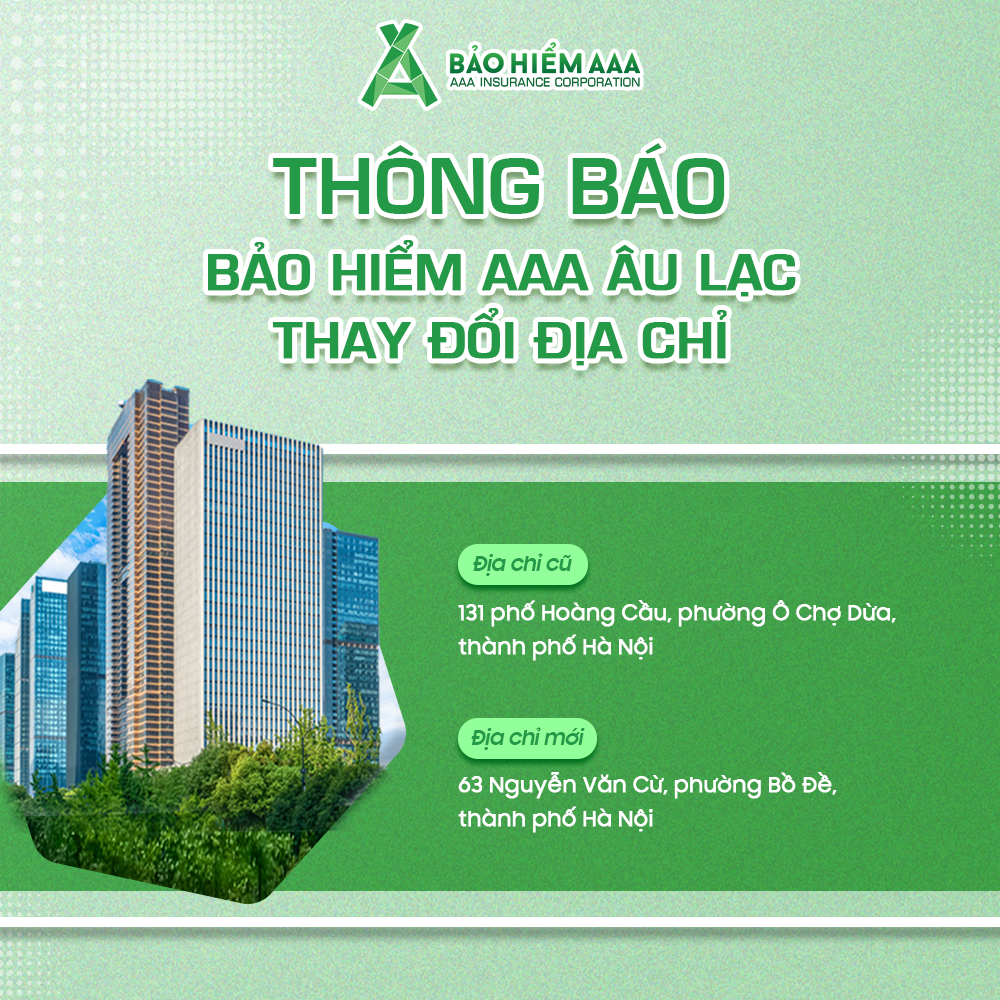 THÔNG BÁO THAY ĐỔI ĐỊA ĐIỂM TỔNG CÔNG TY CỔ PHẦN BẢO HIỂM AAA - CHI NHÁNH ÂU LẠC (CẬP NHẬT THÁNG 2/2026)